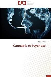 Cannabis Et Psychose