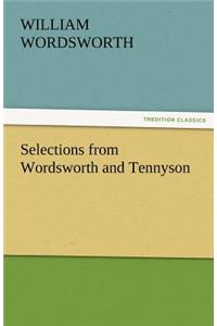 Selections from Wordsworth and Tennyson
