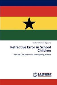 Refractive Error in School Children