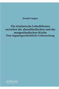 trinitarische Lehrdifferenz zwischen der abendländischen und der morgenländischen Kirche