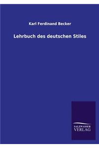 Lehrbuch des deutschen Stiles