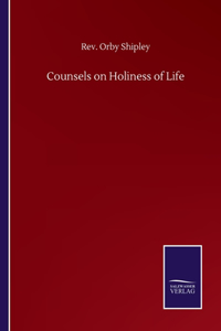 Counsels on Holiness of Life