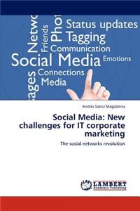 Social Media: New Challenges for It Corporate Marketing