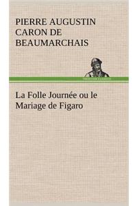 Folle Journée ou le Mariage de Figaro