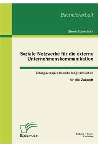Soziale Netzwerke Fur Die Externe Unternehmenskommunikation