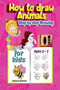 How to draw Animals Step by Step Drawing for Kids Ages 5-7