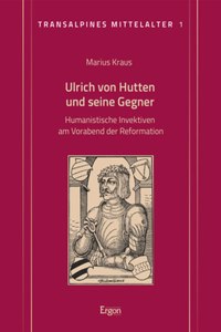 Ulrich Von Hutten Und Seine Gegner