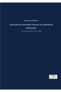 Geschichte der deutschen Literatur im achtzehnten Jahrhundert