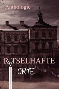 Ratselhafte Orte