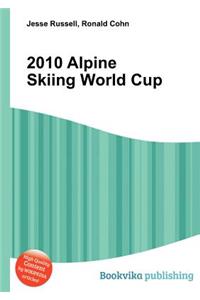 2010 Alpine Skiing World Cup