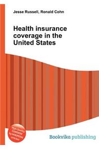 Health Insurance Coverage in the United States