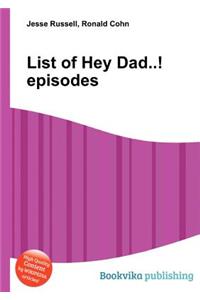 List of Hey Dad..! Episodes