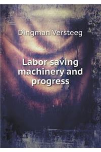 Labor Saving Machinery and Progress