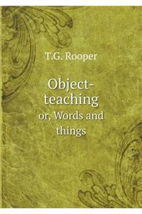 Object-teaching or, Words and things
