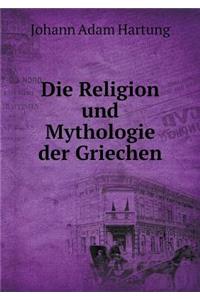 Die Religion Und Mythologie Der Griechen