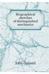 Biographical Sketches of Distinguished Mechanics