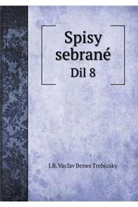 Spisy Sebrané DIL 8