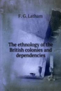 ethnology of the British colonies and dependencies