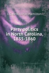 Party politics in North Carolina, 1835-1860