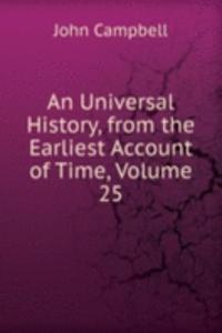 Universal History, from the Earliest Account of Time, Volume 25