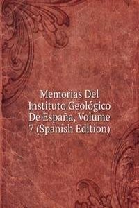 Memorias Del Instituto Geologico De Espana, Volume 7 (Spanish Edition)