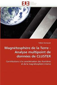 Magn�tosph�re de la Terre - Analyse Multipoint de Donn�es de Cluster