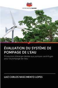 Évaluation Du Système de Pompage de l'Eau