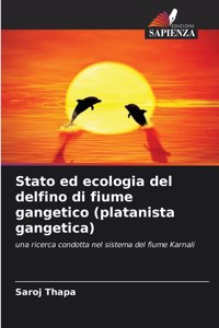 Stato ed ecologia del delfino di fiume gangetico (platanista gangetica)