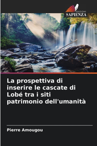 prospettiva di inserire le cascate di Lobé tra i siti patrimonio dell'umanità