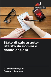 Stato di salute auto-riferito da uomini e donne anziani