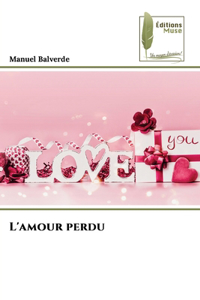 L'amour perdu