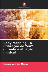 Body Mapping - A utilização do 