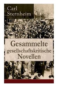 Gesammelte gesellschaftskritische Novellen