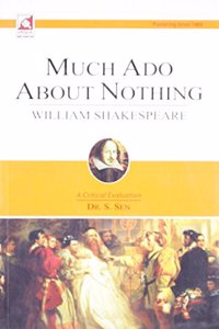 William Shakespeare :   Much Ado About Nothing