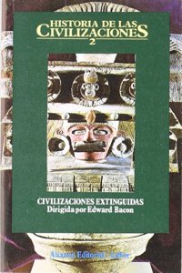 Historia de las civilizaciones / History of the Civilizations: Civilizaciones Extinguidas: 2