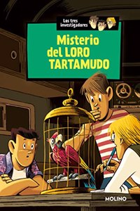 Los tres investigadores # 2 : Misterio del loro tartamudo