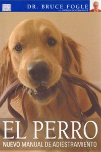 El perro : nuevo manual de adiestramiento