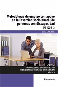 Metodologia de empleo con apoyo en la insercion sociolaboral de personas con discapacidad