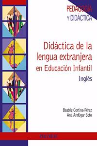 Didactica de la lengua extranjera en Educacion Infantil: Ingles