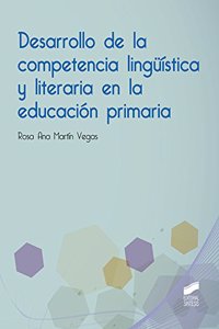 Desarrollo de la competencia linguistica y literaria en la educacion primaria