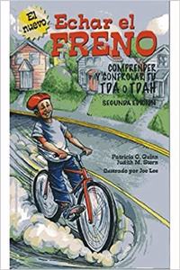 ECHAR EL FRENO: Comprender y controlar tu TDA o TDAH