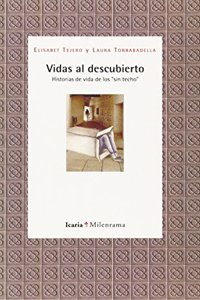 Vidas Al Descubierto: Historias de Vida de Los 