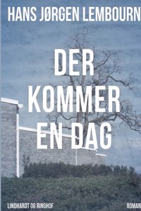 Der kommer en dag