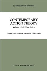 Contemporary Action Theory Volume 1: Individual Action