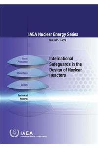International Safeguards in the Design of Nuclear Reactors