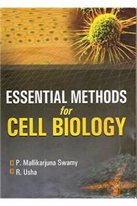 Essential Methods for Cell Biology