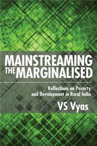 Mainstreaming the Marginalised