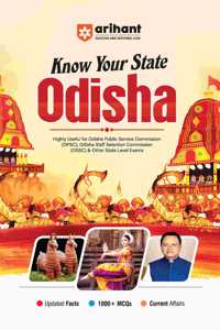 Arihant Know Your State Odisha | Updated Facts, 1000+ MCQs, Current Affairs | Highly Useful for OPSC, OSSC, & Other State Level Exams