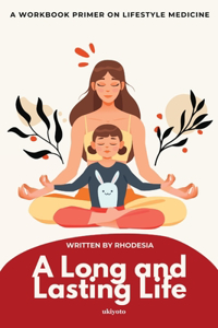 Long and Lasting Life