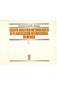 Ensayo Anal-Tico Metodolgico de La Planificacin Interregional En M'Xico